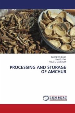 PROCESSING AND STORAGE OF AMCHUR - Swain, Laxmipriya;Patil, Sunil D.;Deshmukh, Pravin L.