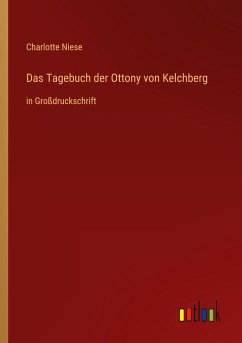 Das Tagebuch der Ottony von Kelchberg