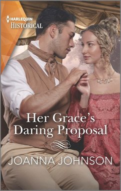Her Grace's Daring Proposal - Johnson, Joanna