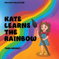 Kate Learns the Rainbow - Wright, Tara