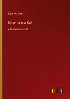 Ein gerissener Kerl - Wallace, Edgar