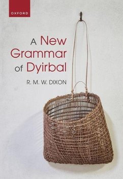 A New Grammar of Dyirbal - Dixon, R M W