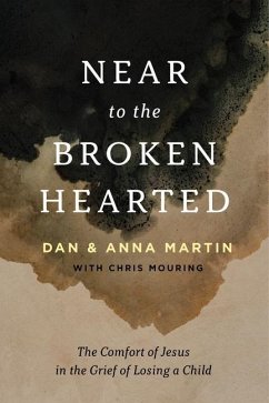 Near to the Broken-Hearted - Martin, Dan; Martin, Anna