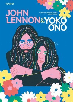 Team Up: John Lennon & Yoko Ono - Ferretti de Blonay, Francesca