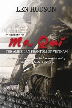 The Legend of Ma Qui: The American Phantom of Vietnam - Hudson, Len