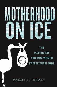 Motherhood on Ice - Inhorn, Marcia C