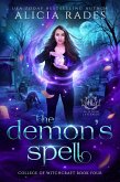 The Demon's Spell (Hidden Legends: College of Witchcraft, #4) (eBook, ePUB)