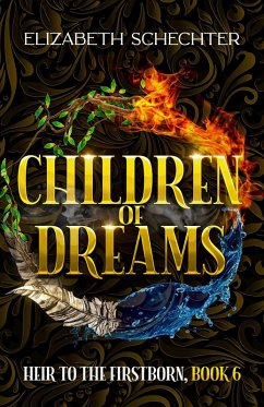 Cover Children of Dreams (Heir to the Firstborn, #6) (eBook, ePUB)