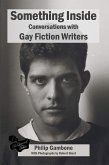 Something Inside: Conversations with Gay Fiction Writers (eBook, ePUB)