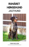Ruhåret Hønsehund (Jagthund) (eBook, ePUB)