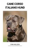 Cane Corso Italiano Hund (eBook, ePUB)