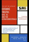 Cosmic Truth: God, Us and the Extraterrestrials (eBook, ePUB)