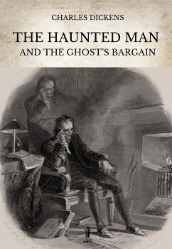 The Haunted Man and the Ghost’s Bargain (eBook, ePUB) - Dickens, Charles