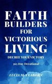 Faith Builders For Victorious Living - Decree Your Victory (eBook, ePUB)