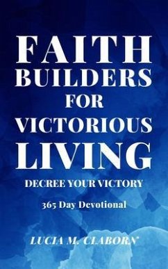 Cover Faith Builders For Victorious Living - Decree Your Victory (eBook, ePUB)
