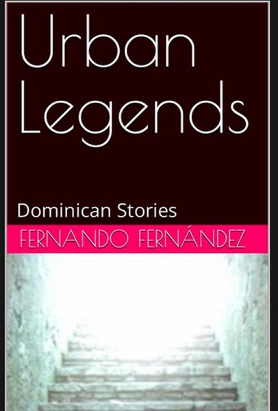 Urban Legends: Dominican Stories (eBook, ePUB) Urban Legends: Dominican Stories (eBook, ePUB)