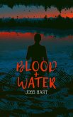 Blood + Water (eBook, ePUB)