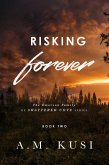 Risking Forever: The Emerson Family of Shattered Cove Series, Book 2 (eBook, ePUB)