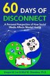 60 Days of Disconnect - A Personal... - Bild 1