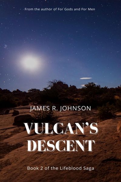 Vulcan's Descent (The Lifeblood Saga, #2) (eBook, ePUB)