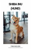 Shiba Inu (Hund) (eBook, ePUB)
