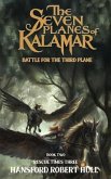 The Seven Planes of Kalamar - Battle for The Third Plane (eBook, ePUB)