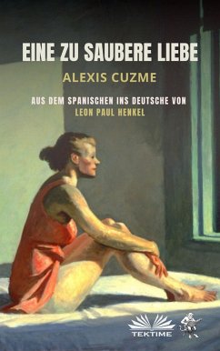 Cover Eine Zu Saubere Liebe (eBook, ePUB)