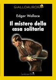 Il mistero della casa solitaria (eBook, ePUB)