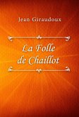 La Folle de Chaillot (eBook, ePUB)