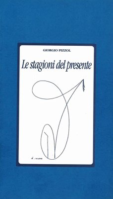 Le stagioni del presente (eBook, ePUB) - Pizzol, Giorgio