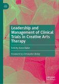 Leadership and Management of Clinical Trials in Creative Arts Therapy (eBook, PDF)
