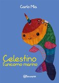 Celestino l’unicorno marino (eBook, ePUB)