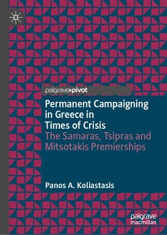 Permanent Campaigning in Greece in Times of Crisis (eBook, PDF) - Koliastasis, Panos A.