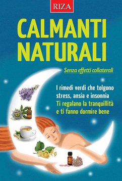 Calmanti naturali (eBook, ePUB) - Caprioglio, Vittorio