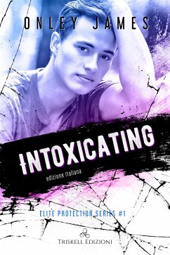Intoxicating (eBook, ePUB) - James, Onley
