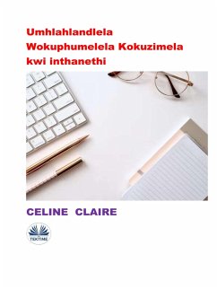 Cover Umhlahlandlela Wokuphumelela Kokuzimela Kwi Inthanethi (eBook, ePUB)