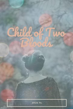 Child of Two Bloods (eBook, ePUB) - Ta, Julia