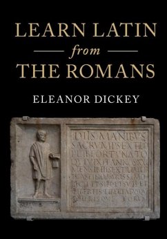 Learn Latin from the Romans (eBook, PDF) - Dickey, Eleanor