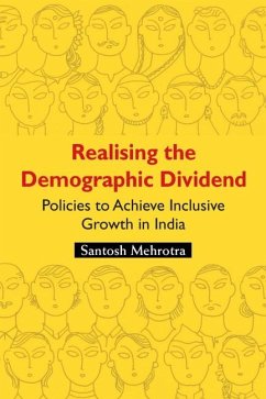 Realising the Demographic Dividend (eBook, PDF) - Mehrotra, Santosh