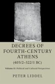 Decrees of Fourth-Century Athens (403/2-322/1 BC): Volume 2, Political and Cultural Perspectives (eBook, PDF)