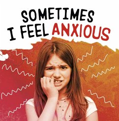 Cover Sometimes I Feel Anxious (eBook, ePUB)