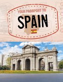 Your Passport to Spain (eBook, ePUB) Your Passport to Spain (eBook, ePUB)