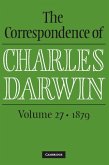 Correspondence of Charles Darwin: Volume 27, 1879 (eBook, PDF)