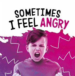 Sometimes I Feel Angry (eBook, ePUB) - Jaycox, Jaclyn