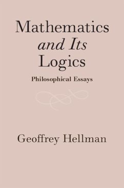 Mathematics and Its Logics (eBook, PDF) - Hellman, Geoffrey