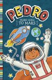 Pedro Goes to Mars (eBook, ePUB)