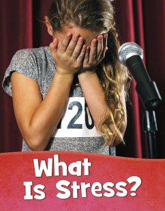 What Is Stress? (eBook, ePUB) - Schuh, Mari What Is Stress? (eBook, ePUB) - Schuh, Mari