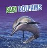 Baby Dolphins (eBook, ePUB) - Bild 1