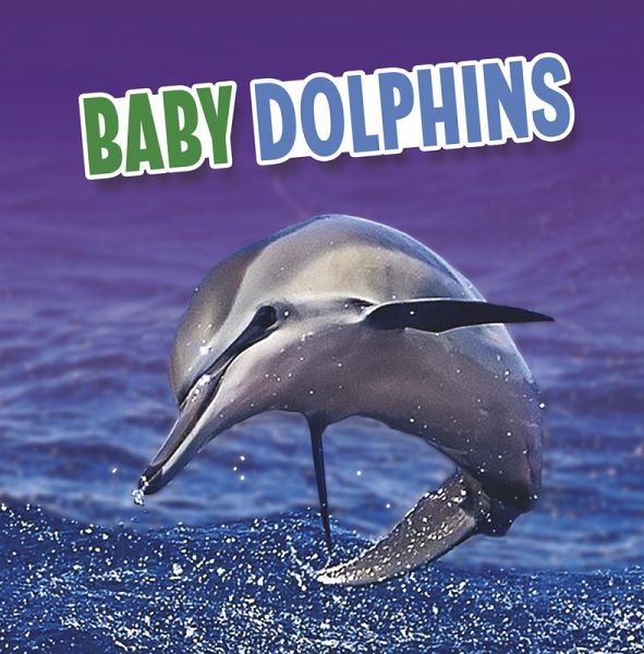 Baby Dolphins (eBook, ePUB)