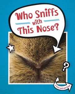 Who Sniffs With This Nose? (eBook, ePUB) Cover Who Sniffs With This Nose? (eBook, ePUB)